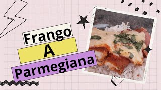 Frango a Parmegiana rápido e fácil de fazer com ingredientes que você tem em casa