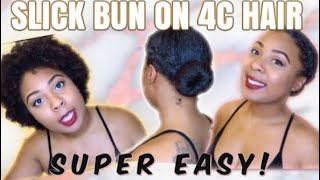 HOW TO: SLICK SOCK BUN ON 4C NATURAL HAIR (MILITARY APPROVED HAIRSTYLE)