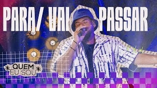 Lucas Morato - Para/ Vai Passar - *Quem Eu Sou* (Ao Vivo)