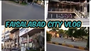 Third VLOG in Faisalabad city in Pakistan