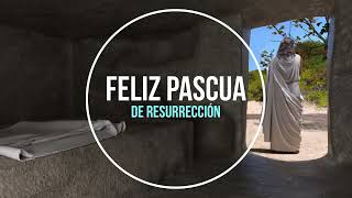 FELIZ PASCUA DE RESURRECCIÓN