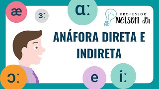 [LINGUÍSTICA E SEMIÓTICA] Anáfora direta e indireta