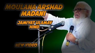 Moulana Arshad madani jamiyat ulamay hind new video 2024