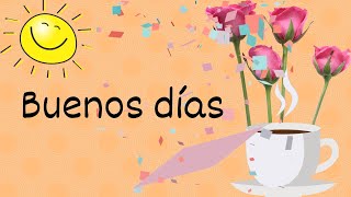 Mensaje Buenos días Feliz día episodio 195