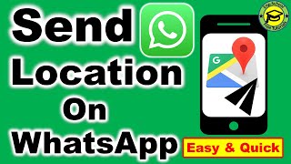 How to Send Location on WhatsApp iPhone & Android |  Send Location on WhatsApp |Location on WhatsApp