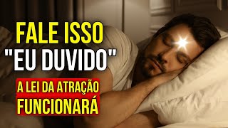 DESAFIE O PODER DO UNIVERSO EM APENAS 1 NOITE | Lei da Atração para Dormir e Manifestar