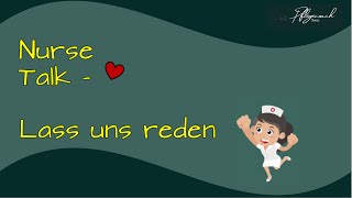 Nurse talk - lass uns reden