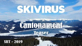 Cantonament Skivirus SRT - 2019 - Teaser Video