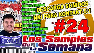 DESCARGA SONIDOS NKI PARA KONTAKT 5 (LOS SAMPLES DE LA SEMANA #24)