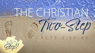 The Christian Two-Step - Pastor Jeff Schreve