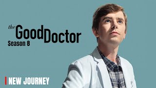 The Good Doctor Season 8 Release Date & Shaun Murphy New Journey?