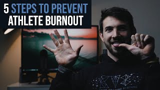 5 Steps To Prevent Athlete Burnout