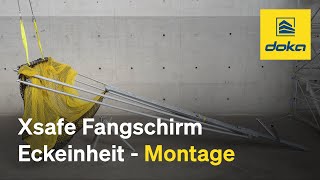 Xsafe Fangschirm Eckeinheit - Montage [DE]