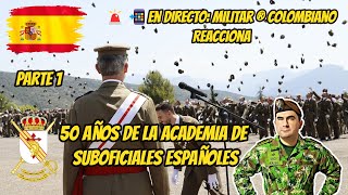 Militar ® Colombiano Reacciona 50 AÑOS DE LA ACADEMIA DE SUBOFICIALES ESPAÑOLES parte 1