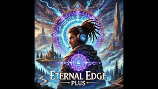 Eternal Edge + Adventure: Join the Quest for Glory!