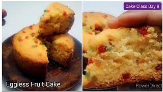 Eggless Fruit Cake | Soft Sponge Cake Without Oven, Free Baking Class Day 8