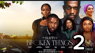 THE BEAUTY OF BROKEN THINGS 2 (LATEST NIGERIAN MOVIE) MICHAEL DAPPA, BOLAJI OGUNMOLA, BISOLA AIYEOLA