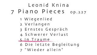 Leonid Knina 7 Piano Pieces op.227