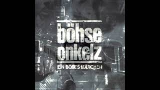 Böhse Onkelz - Es ist wie es ist