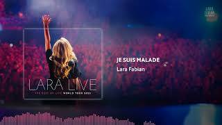 Lara Fabian - Je Suis Malade (Lara Live: The Best Of Live World Tour) | 2022