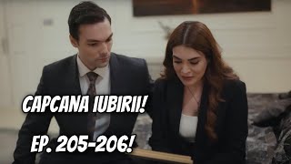 Cihangir și Neva NU AU NICIUN DREPT LA AVERE! Orhun îi alungă? Capcana iubirii episoadele 205 și 206