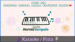 🎵 Pista 🎤 John eli - Contigo quiero andar Espíritu Santo 🇵🇪🎹