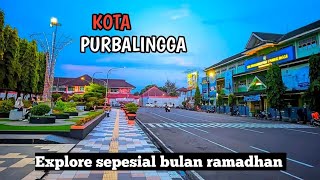 kota Purbalingga Jawa Tengah ‼️ explore sepesial bulan ramadhan