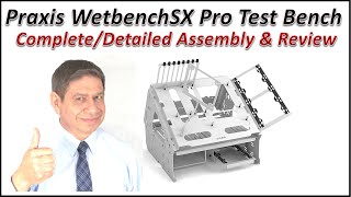 Praxis WetbenchSX Pro Test Bench by PrimoChill – Detailed Assembly, Commentary and Review