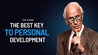 The Best Key to Personal Development | Jim Rohn Powerful Motivational Speech