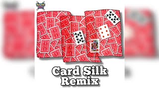 Card Silk Remix