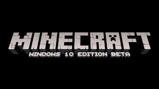 Minecraft Windows 10 Edition Beta