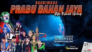 LIVE MALAM || SANDIWARA PRABU DANAN JAYA "WA KANCIL GROUP" || DESA KALIWEDI - CIREBON, 27 OKTO 2024