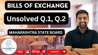 Bills of Exchange unsolved Q.1 and Q.2  | maharashtra state board 12th commerce  #hsccommerce