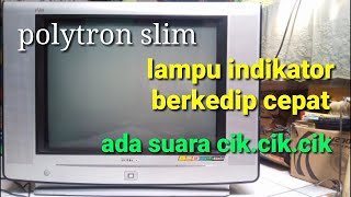 TV POLYTRON SLIM LAMPU INDIKATOR BERKEDIP CEPAT