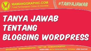 Membahas Tentang Blogging Wordpress - #TanyaJawab