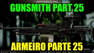 Gunsmith Part 25 (0.14) / Armeiro Parte 25 (0.14) - Escape From Tarkov