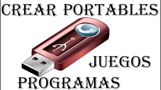 CREAR PORTABLES DE PROGRAMAS Y JUEGOS