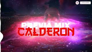 PREVIA MIX VOL 2 ✘ CALDERON RMX.