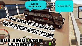 MULTİPLAYER DE EFSANE TROLLEDİK BUS SİMULATOR ULTİMATE