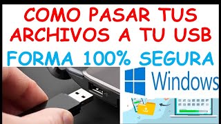 ✅💥🔥  4 FORMAS de GUARDAR UN ARCHIVO  en el USB | 100% Funciona de FORMA SEGURA y SIN COMPLICACIONES