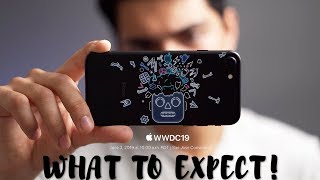 WWDC 2019 What to Expect! #WWDC2019