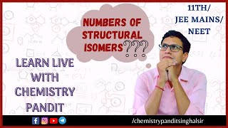 Number of structural isomers | 11th, JEE and NEET | Chemistry Pandit Singhal Sir