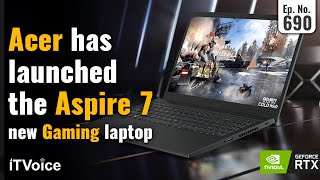 Acer launched the Aspire 7 | Microsoft Cuts employees from Xbox division | Daily Tech News | 14 Sept