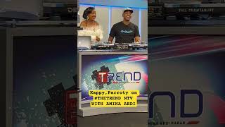 Kappy,Parroty on #THETREND NTV WITH AMINA ABDI