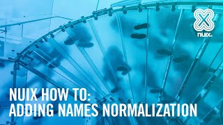 Adding Names Normalization to Nuix Discover