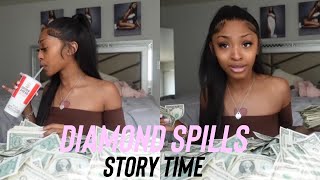 DIAMOND SPILLS: STORY TIME EDITION | THEY THOUGHT WE HAD MONEY