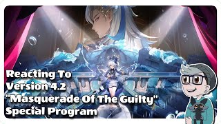 Reacting To Version 4.2 "Masquerade Of The Guilty" Special Program