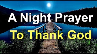 ONE MINUTE PRAYER TO GO TO SLEEP AND WAKE UP IN PEACE _ NIGHT PRAYER BEFORE BED..