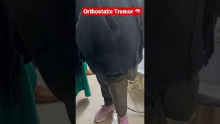 Orthostatic Tremor 🧠 #neurology #shortsyoutube #viral #reels #shorts #trending