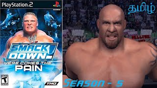 Smackdown Pain | Goldberg | Season | Part-5 | Tamil